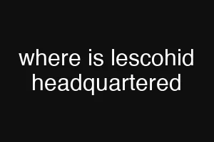 where is lescohid headquartered